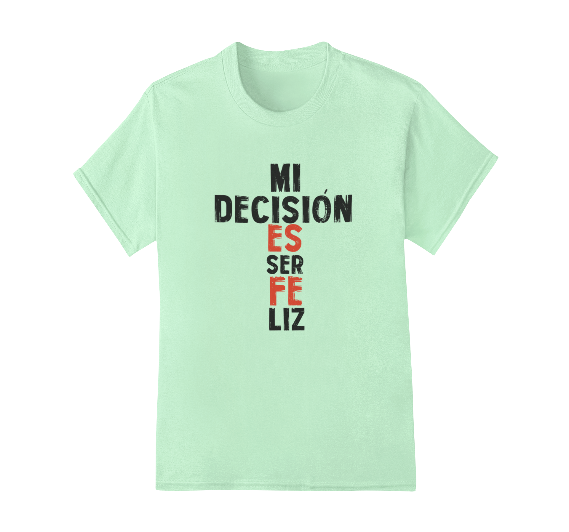Camiseta básica Mi decisión es ser Feliz - Image 3